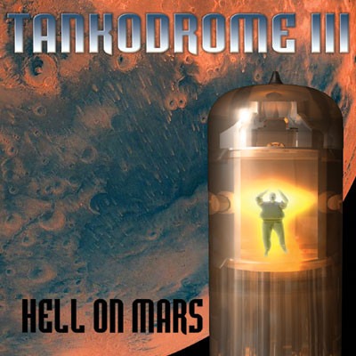 Tankodrome III - Hell On Mars