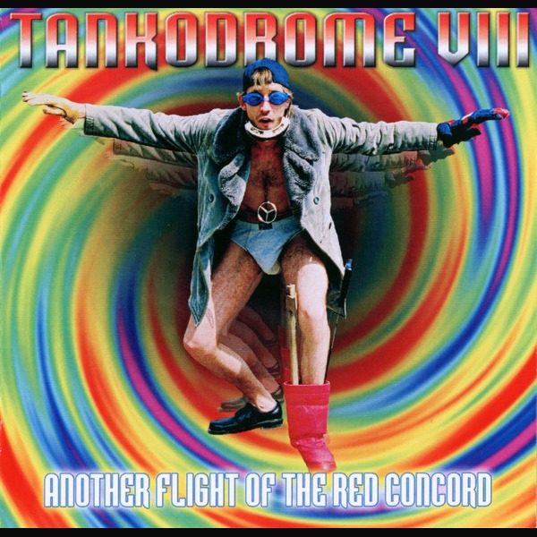 Tankodrome VIII - Another Flight Of The Red Concord